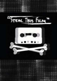Обложка фильма «Steal This Film»