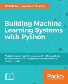 Обложка книги ««Building Machine Learning Systems with Python»</p>
<p>Willi Richert, Luis Pedro Coelho»