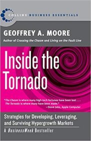 Книга ««Inside the Tornado» — Geoffrey A. Moore</p>
<p>Moving product from early adopters to mainstream market.» Обложка книги «»