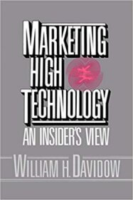 Книга ««Marketing High Technology» — William H. Davidow</p>
<p>Marketing leadership in product development.» Обложка книги «»