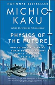 Книга ««Physics of the Future» — Michio Kaku</p>
<p>Insight on potential future inventions.» Обложка книги «»
