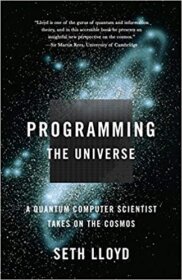 Книга ««Programming the Universe» — Seth Lloyd</p>
<p>Details on quantum computer and comparison of universe with quantum computer.» Обложка книги «»