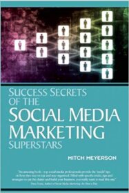 Книга ««Success Secrets of the Social Media Marketing Superstars» — Mitch Meyerson</p>
<p>Social media marketing.» Обложка книги «»