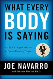 Книга ««What Every BODY is Saying» — Joe Navarro</p>
<p>Body language.» Обложка книги «»