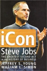 Книга ««iCon Steve Jobs» — Jeffrey S. Young</p>
<p>Steve Jobs and Apple history.» Обложка книги «»